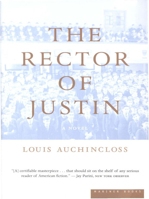 Title details for The Rector of Justin by Louis Auchincloss - Available